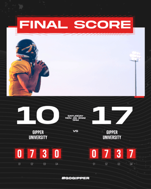 Gipper final score graphic template showcasing photo of a young male quarterback throwing a football, with 10-17 final score text underneath. Red and black color scheme