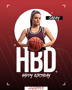 Gipper's happy birthday graphic template featuring a young female basketball athlete photo set against a red background with an HBD message