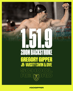 Gipper's school record graphic template featuring photo of a young male swimmer celebrating a victory, with text highlighting his swimming timed result, name, and program information. Color scheme is green and yellow