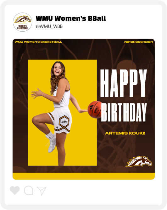 Western Michigan Women's Basketball Happy Birthday Graphic